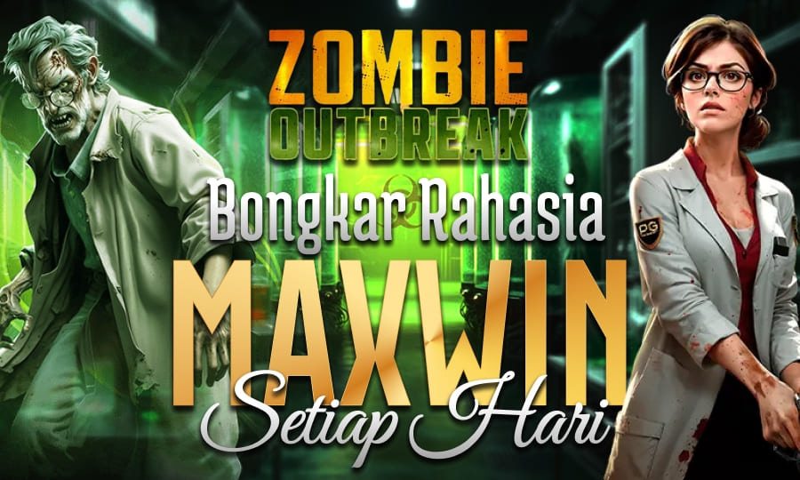 Top Games Zombie Outbreak Bongkar Rahasia Slot Maxwin Setiap Hari di Tahun 2025