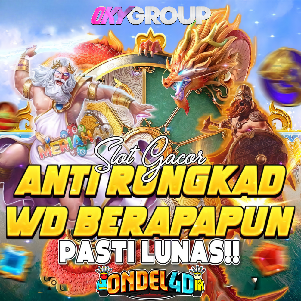SLOT ONDEL4D GACOR ANTI RUNGKAD